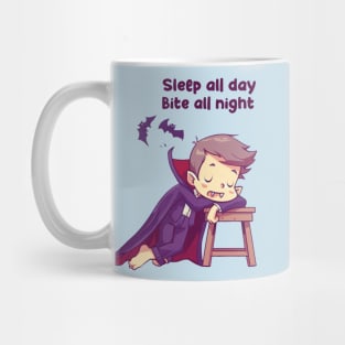 Sleep all day bite all night Mug